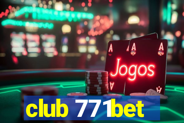 club 771bet